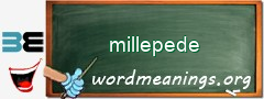 WordMeaning blackboard for millepede